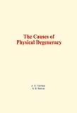 A. K. Gardner et G. B. Barron - The Causes of Physical Degeneracy.