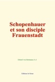 Hartmann eduard Von et Al. & - Schopenhauer et son disciple Frauenstadt.