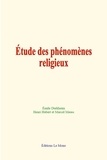 Emile Durkheim et Henri Hubert - Etude des phénomènes religieux.