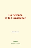 Vacherot Etienne - La Science et la Conscience.