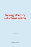 Georg Simmel - Sociology of Secrecy and of Secret Societies.