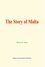 Maturin M. Ballou - The Story of Malta.