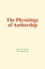 Robert E. Francillon et Arthur Schopenhauer - The Physiology of Authorship.