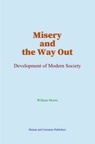 William Morris - Misery and the Way Out - Development of Modern Society.