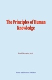 René Descartes et  &Al. - The Principles of Human Knowledge.