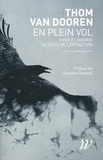 Thom van Dooren - En plein vol - Vivre et mourir au seuil de l'extinction.