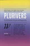 Ashish Kothari et Ariel Salleh - Plurivers - Un dictionnaire du post-développement.