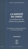 Archimandrite Aimilianos - La nativité du Christ accomplissement de l'attente des prophètes - Opus. B-1.