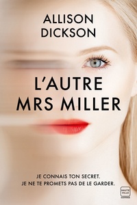 Allison Dickson - L'autre Mrs Miller.