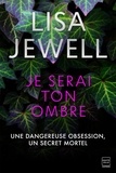 Lisa Jewell - Je serai ton ombre.