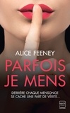 Alice Feeney - Parfois je mens.