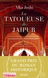 Alka Joshi - La Tatoueuse de Jaipur.