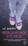 S.K. Barnett - Retrouve-moi si tu peux.