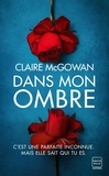 Claire McGowan - Dans mon ombre.