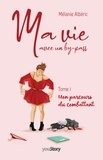 Mélanie Albéric - Ma vie avec un by-pass - Tome 1, Mon parcours du combattant.