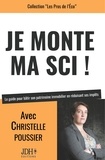 Christelle Poussier - Je monte ma SCI ! - Le guide pour bâtir son patrimoine immobilier en réduisant ses impôts.