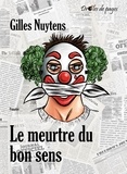 Gilles Nuytens - Le meurtre du bon sens.