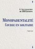 Yoann Laurent-Rouault et Ana Jan Lila - Monoparentalité, course en solitaire.