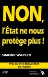 Simone Wapler - non, l'Etat ne nous protège plus !.