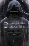 Caroline Kahel - La malédiction de Blackstone Tome 1 : Le retour de la Dame Blanche.