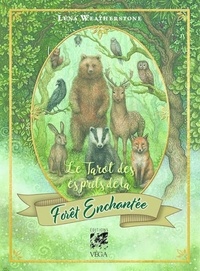 Lunaea Weatherstone et Meraylah Allwood - Le tarot des esprits de la forêt enchantée - Avec 78 cartes et un sac en satin.