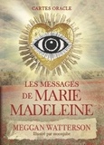 Meggan Watterson - Les messages de Marie Madeleine.
