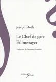 Joseph Roth - Le chef de gare Fallmerayer.