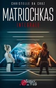 Christelle Da Cruz - Matriochkas - Intégrale.