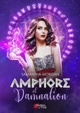 Samantha Morgan - Amphore et damnation.