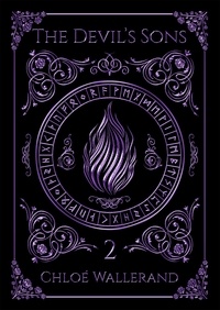 Chloé Wallerand - The Devil's Sons Tome 2 : .