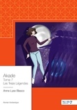 Anne-Lyse Blasco - Akade Tome 7 : Les treize légendes.
