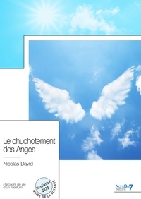  Nicolas-David - Le chuchotement des Anges - Parcours de vie d'un médium.