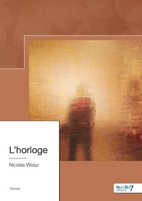 Nicolas Weisz - L'Horloge.