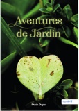 Denis Dupic - Aventures de Jardin.