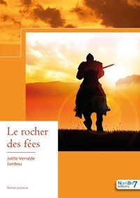 Joëlle Vernède-Jambou - Le rocher des fées.