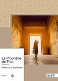Pierre-Louis Besombes - La Prophétie de Thot.