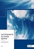  Apocalyptic22 - Les dimensions du monde spirituel.