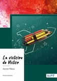 Aurore Fillieux - La victoire de Victor.