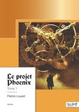 Patrick Louaizil - Le projet Phoenix.