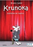 Bruno Catier - Krunoka - Livre 2, Le fantôme de l'opéra.