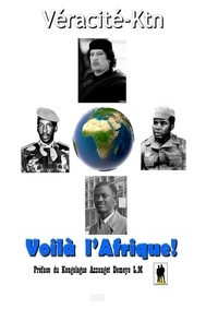 Véracité-Ktn Véracité-Ktn - Voilà l'Afrique!.