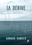 Arnaud Gander - La dérive.