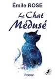 Emile Rose - Le Chat médusé.