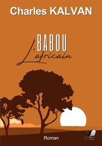 Charles Kalvan - Babou l'Africain.