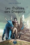 Jack Vance - Les Maîtres des Dragons.
