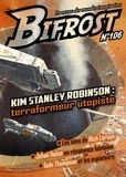 Olivier Girard - Bifrost N° 106 : Kim Stanley Robinson : terraformeur utopiste.