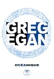 Greg Egan - Océanique.