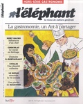 Véronique Châtel - L'Eléphant. Hors-série Gastronomie, novembre 2021 : La gastronomie, un Art à partager.