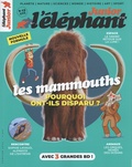 Stéphanie Tisserond - L'éléphant junior N° 20, janvier 2024 : Les mammouths - Pourquoi ont-ils disparu ?.