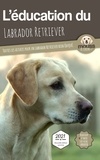  Mouss Le Chien - L'éducation du Labrador Retriever - Toutes les astuces pour un Labrador Retriever bien éduqué.